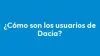 ¿Cómo son los clientes de Dacia?