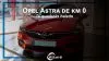 Opel Astra de km 0. Te quedarás helado