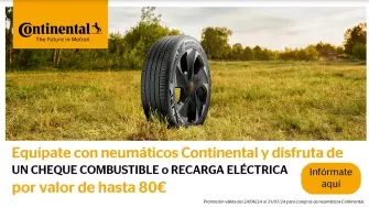 Equípate con Continental y llévate hasta 80€ en cheque combustible o recarga eléctrica