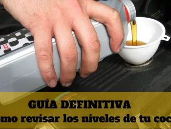 Guía definitiva: Cómo revisar los niveles de tu coche