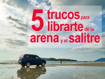 5 trucos para que la arena y el salitre no te estropeen el coche