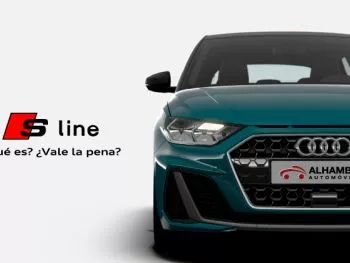 ¿Qué es la línea S Line de Audi? ¿Vale la pena?