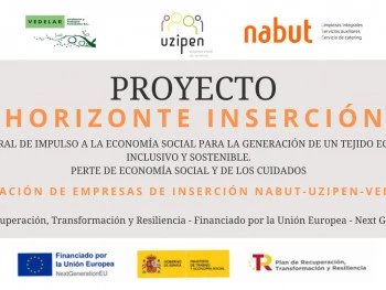Horizonte Inserción: AGRUPACIÓN DE EMPRESAS DE INSERCIÓN NABUT-UZIPEN-VEDELAR