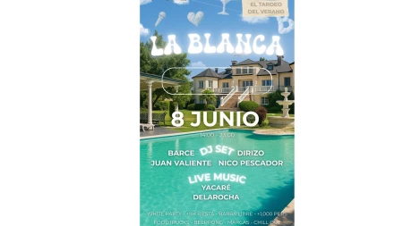 LA BLANCA: el mejor tardeo del verano.