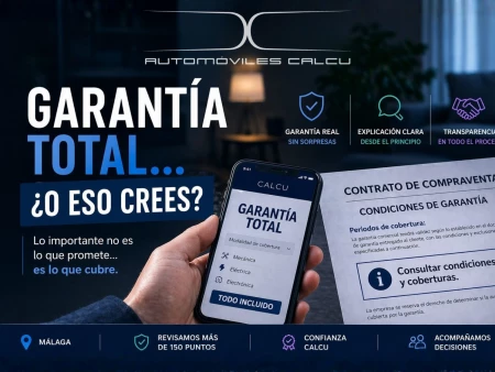 Garantía en coches de segunda mano en Málaga: lo que realmente cubre (y lo que nadie te explica)