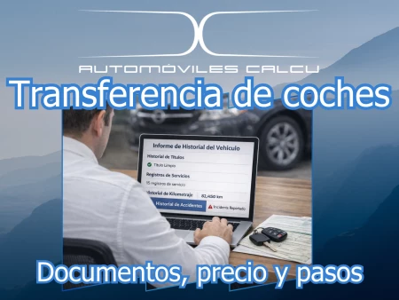 Transferencia de coche en Málaga: precio, documentos y cómo hacerlo en 2026