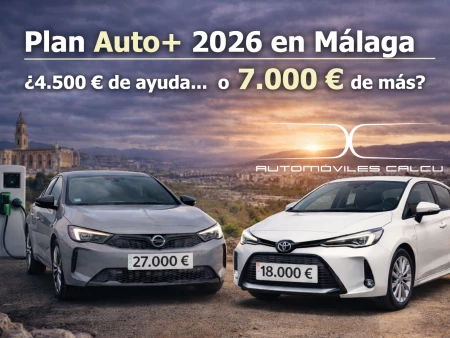 Plan Auto+ 2026 en Málaga: hasta 4.500 € de ayuda… y por qué puede salirte más caro