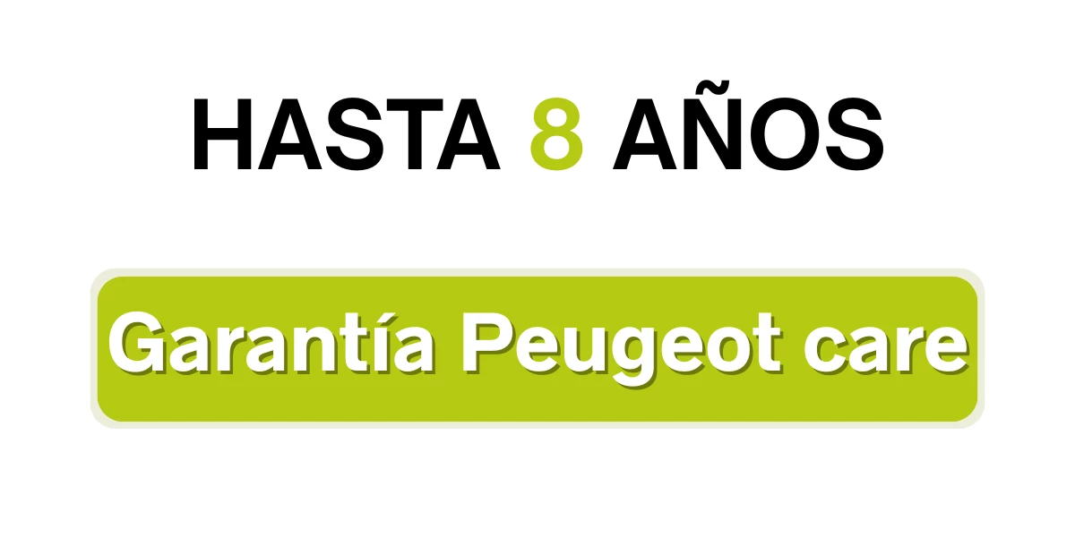 8 años de garantía peugeot 